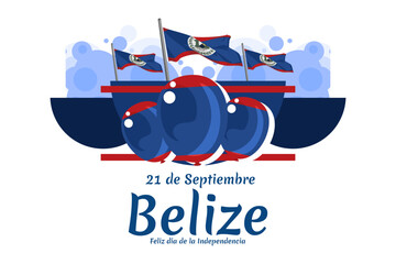 Translation: September 21, Belize, Happy Independence day. Happy Independence Day of Belize vector illustration. Suitable for greeting card, poster and banner.