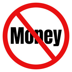 No Money Here Sign with Red Circle and Slash | Lack of Funds Symbol
