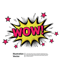 Wow comic book pop art style speech bubble for an amazing surprise expression vector art