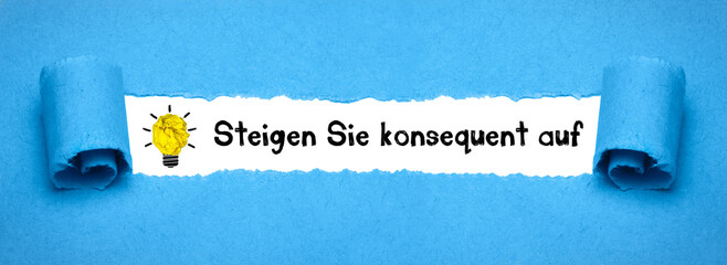 Steigen Sie konsequent auf	
