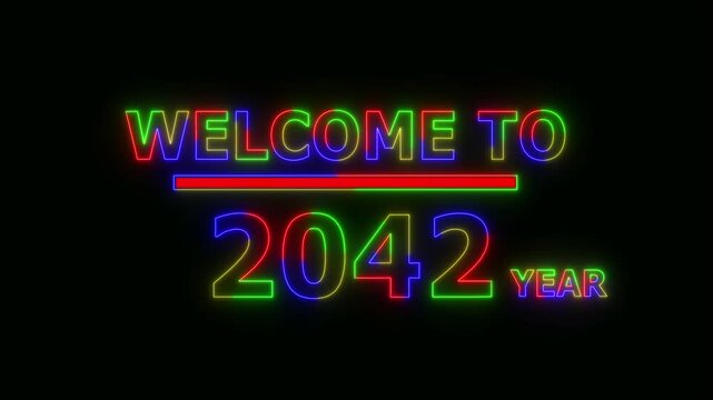 Abstract Glowing Neon colorful Text &ndash; Welcome to the Year 2042. 4K Animated Icon on Black Background . Futuristic Light Motion Graphics,