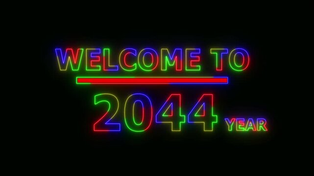 Abstract Glowing Neon colorful Text &ndash; Welcome to the Year 2044. 4K Animated Icon on Black Background . Futuristic Light Motion Graphics,