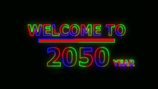 Abstract Glowing Neon colorful Text &ndash; Welcome to the Year 2050. 4K Animated Icon on Black Background . Futuristic Light Motion Graphics,