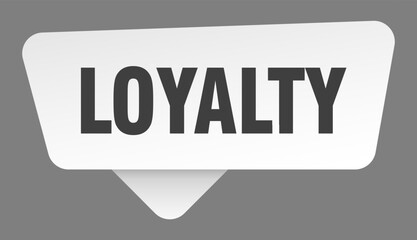 loyalty sign. loyalty white sticker isolated on gray background