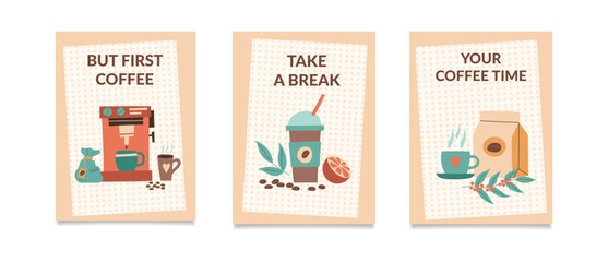 Set of coffee posters. Coffee concept. Vector flat templates. Concept of taking a break.