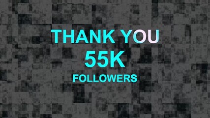 Thank you 55.K followers modern animation design....