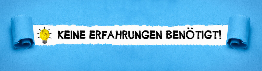 Keine Erfahrungen benötigt!