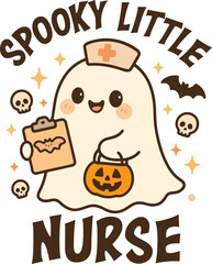 spooky little nurse - Cute Spooky Ghost Clipart t-shirt, funny cute Witchy halloween design, Scary Sheet Ghost typography t-shirt
