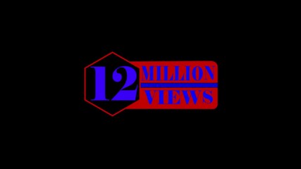 12 Million views counter icon animation. Luma matte with transparent background 4K resolution - Powered by Adobe