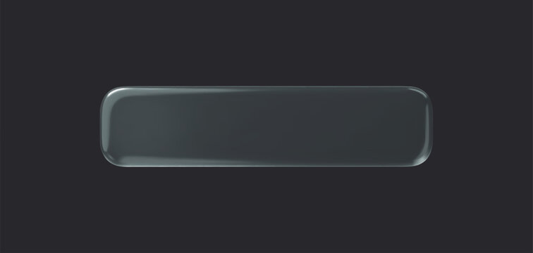 Glass rectangle transparent button on dark background. 3d vector realistic ui icon.