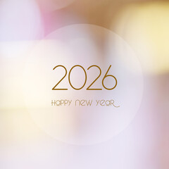 Obraz premium Happy New Year 2026 on blur abstract bokeh background, new year greeting card, banner