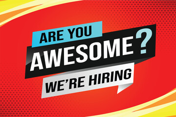 hiring recruitment Join now design for banner poster. are you awesome? lettering with geometric shapes lines. Vector illustration typographic. Open vacancy design template modern concept 