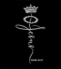 Jesus King, John 18:37 Christian t shirt design with cross lettering. "Art thou a king then" - creative church banner design. Vector illustration
