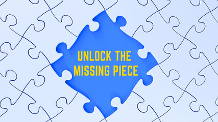Fototapeta premium Unlock the Missing Piece motivational banner on jigsaw puzzle