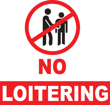loitering signs. No loitering prohibited activity warning sign for property, business, or public spaces