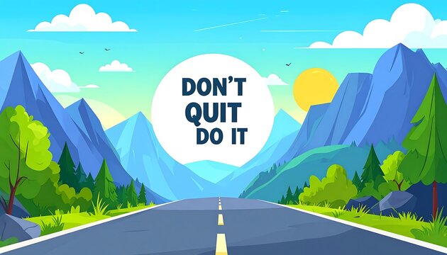 Inspiring cartoon landscape with mountains, road and motivational text in the center