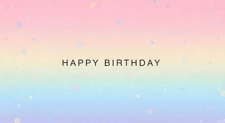 Happy Birthday celebratory card with a soft pastel rainbow gradient background, a magical vector illustration featuring flying confetti as wishes fly