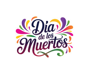 Obraz premium Dia de los Muertos colorful lettering with decorative elements