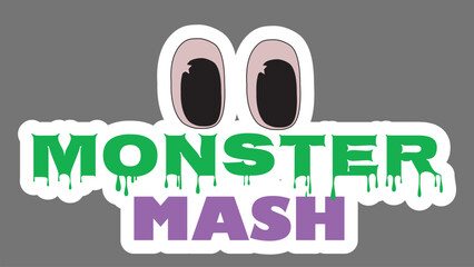 Monster Mash Halloween Sticker with Scary Eyes Spooky Typography Design