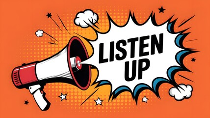 Dynamic Listen Up Announcement in Pop Art Style with Megaphone, Bold Message for Marketing
