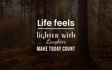 Serene Forest Landscape with Inspirational Typography Life Quote Overlay