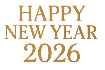 Happy new year 2026 golden text celebrating the new year on transparent background