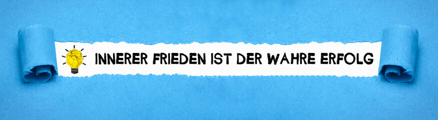 Innerer Frieden ist der wahre Luxus	
