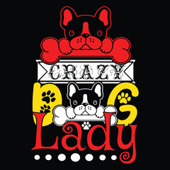 Dog T Shirt Print Template, Typography Design For Shirt, Mugs, Iron, Glass, Stickers, Hoodies, Pillows, Phone Cases, etc