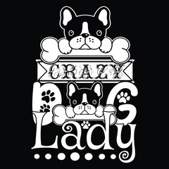 Dog T Shirt Print Template, Typography Design For Shirt, Mugs, Iron, Glass, Stickers, Hoodies, Pillows, Phone Cases, etc