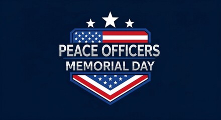 Peace Officers Memorial Day Graphic with American Flag Elements | Patriotic Illustration for Law Enforcement Appreciation and Remembrance Events