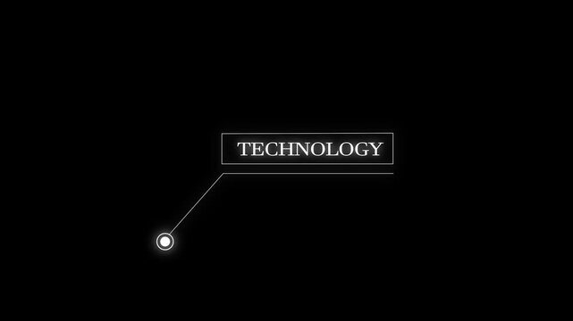 Animation of HUD elements with text TECHNOLOGY. Animate a white callous for text. HUD elements on black background.
