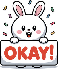 Cute bunny holding a sign with the word okay isolated on white background