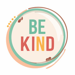 Be Kind