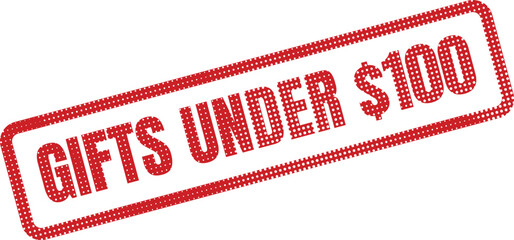 A red stamp announces Gifts Under $100, a element perfect for sales and promotions