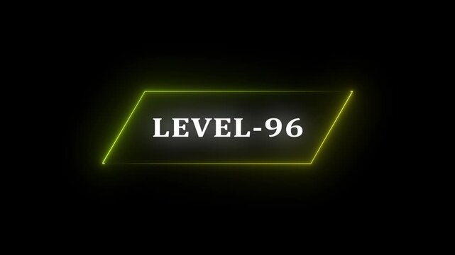 Glowing neon Level-96 text animation on black background. Game concept next level. Level Up text in the neon frame . Neon level up text animation . - Powered by Adobe