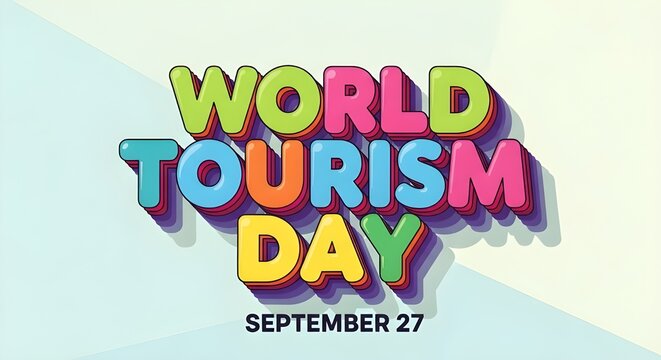 Colorful world tourism day celebration with bold text and shadow effect