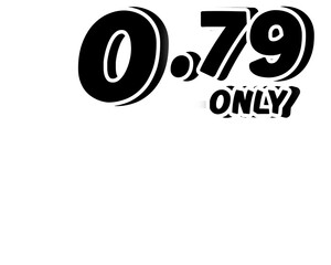 Promotional price tag $0.79 Only in bold black on transparent background. Perfect for advertising, sale banners, product promotion, discount labels, retail marketing, and e-commerce design
