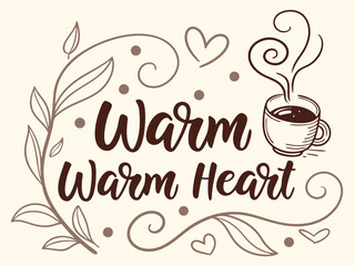 Warm Heart Illustration with Coffee Cup Leaves and Hearts for Winter or Valentine s Day