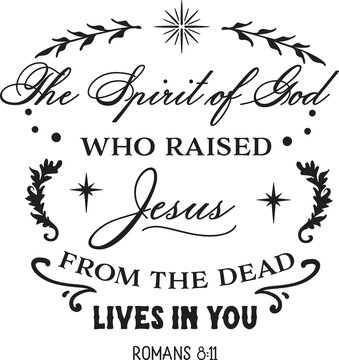 Inspirational Bible Verse Quote from Romans 8:11