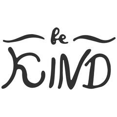 Digital art in the style of a hand-lettered design featuring the words "be kind" in stylized black font on a white background.
