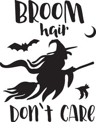Witch Broom Hair Don't Care