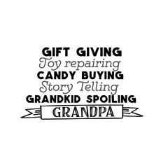 Grandpa: Gift Giving & Joy