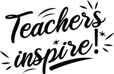 teachers inspire