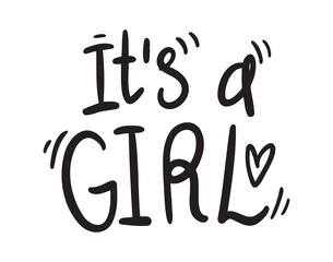 Its a girl Lettering for cards, children albums, gender parties. Its a girl handwritten doodle lettering phrase
