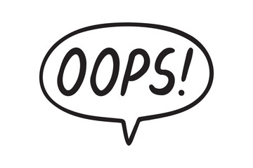 Oops speech bubble lettering doodle hand drawn text. Oops word