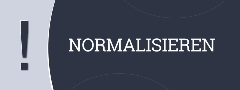 normalisieren (normalize) - A blue banner illustration with white text.