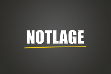 Obraz premium Notlage (Emergency) - A blackboard with white text.