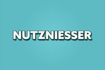 Nutzniesser (Beneficiary) - A turquoise banner illustration with white text.
