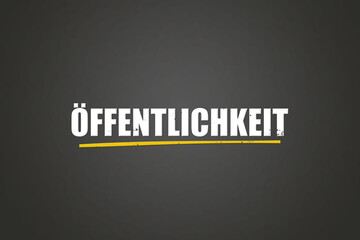 Oeffentlichkeit (public) - A blackboard with white text.