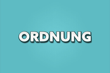 Fototapeta premium Ordnung (Order) - A turquoise banner illustration with white text.